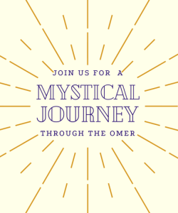 Mystical Journey Through the Omer